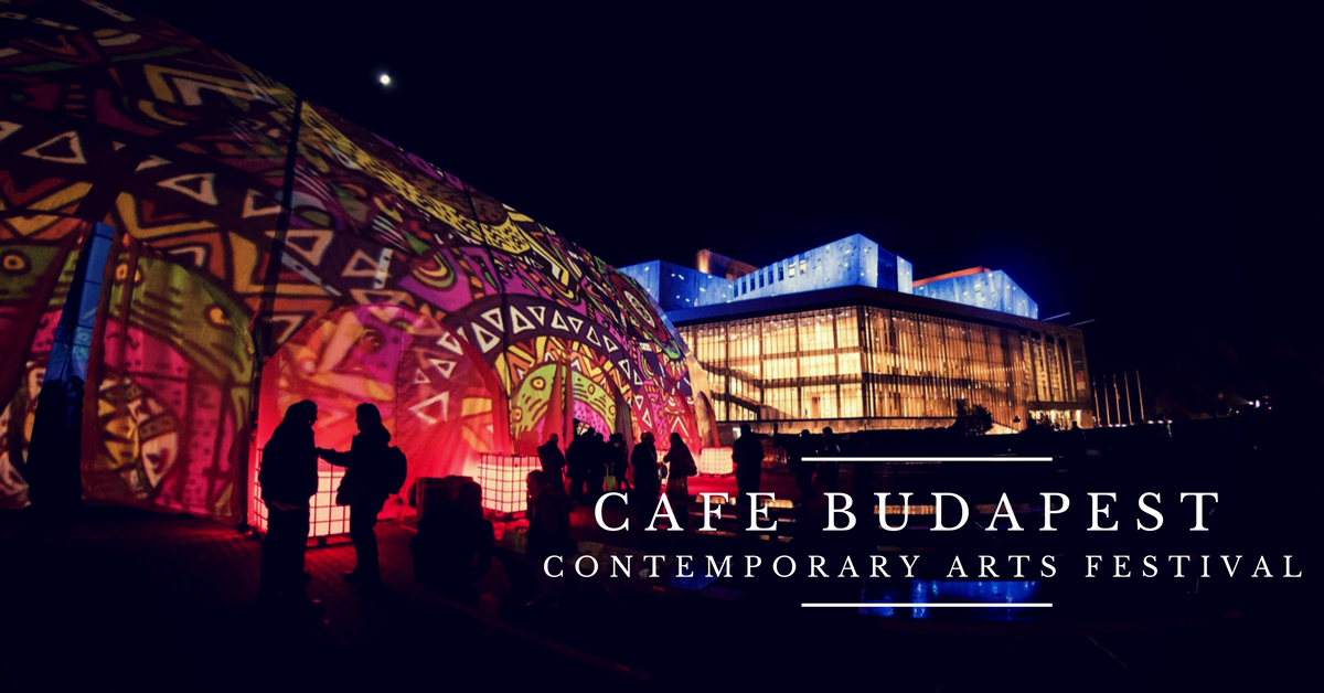 CAFe Budapest Contemporary Arts Festival at Its 25th Edition